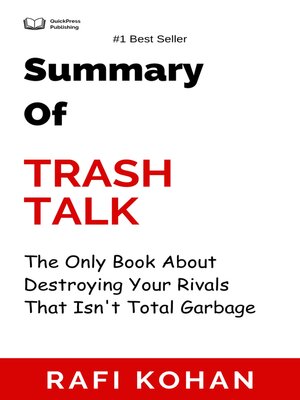 cover image of Summary of Trash Talk the Only Book About Destroying Your Rivals That Isn't Total Garbage   by  Rafi Kohan